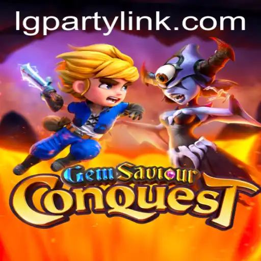 GemSaviourConquest: The Adventure of a Lifetime with LGParty