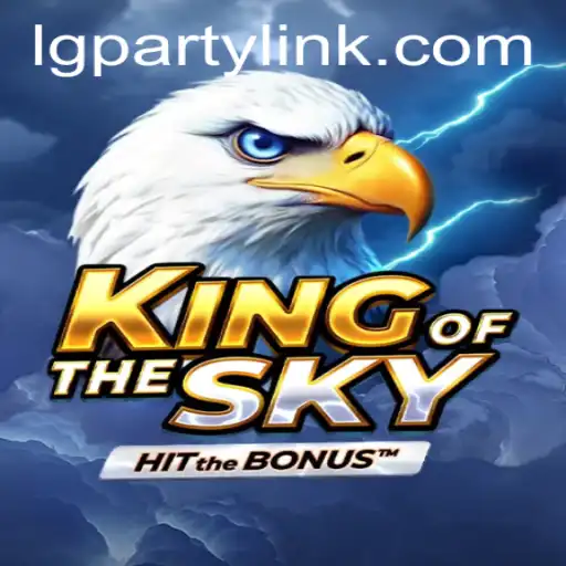 KingOfTheSky: Embarking on a High-Flying Adventure with LGParty