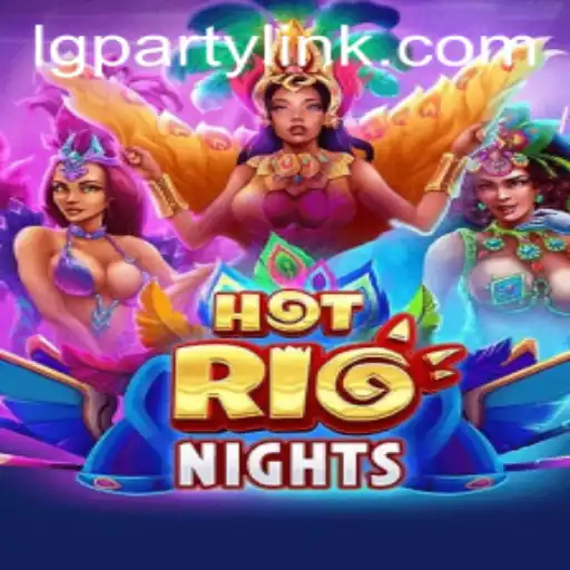 Discover the Exciting World of HotRioNights: The Ultimate LGParty Experience