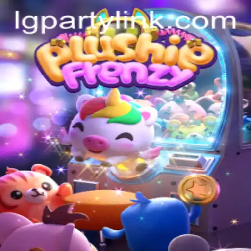 Exploring PlushieFrenzy: Dive into the Latest LGParty Gaming Sensation