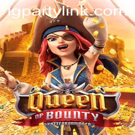 Dive into the Thrilling World of QueenofBounty: Unleash the Adventure