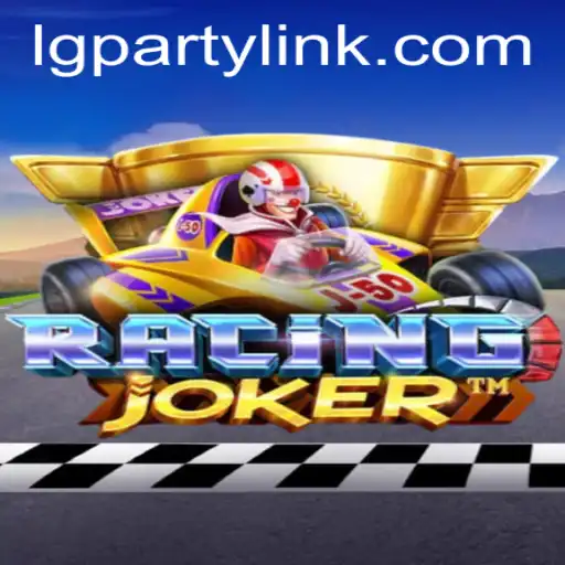 RacingJoker: The Thrilling World of Speed and Strategy with LGParty