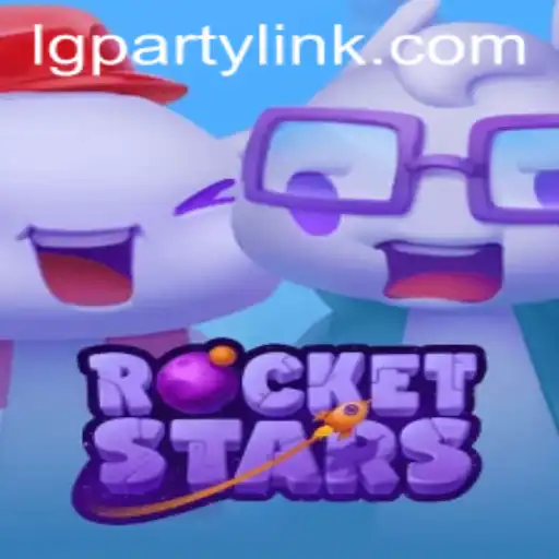 Exploring RocketStars and the LGParty Phenomenon
