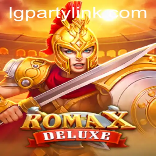 Dive into the Exciting World of RomaXDeluxe: A Fusion of Strategy and Adventure