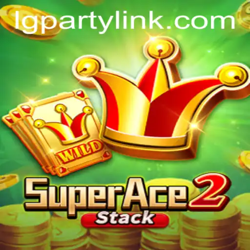 Exploring the New Horizons of SuperAce2 with LGParty