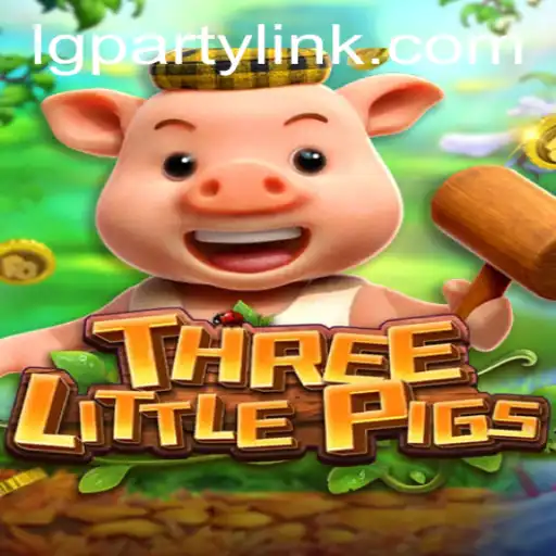 The Charming Adventure of THREELITTLEPIGS: A Contemporary Gaming Experience with LGParty